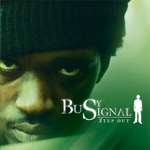 Busy Signal: Step Out Busy Signal, Reggae Music, Stepping Out, Music Genres, World Music, Music Performance, Debut Album, Record Label, Jamaica