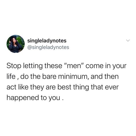 💕Notes To My Single Sistas on Instagram: “🛑 stop him right where he had you messed up sis .  If he starts off doing the bare minimum he doesn’t graduate to the next level .  Your…” Bare Minimum Tweets, Bare Minimum Quotes, Burning Bridges Quotes, Bridges Quotes, Bridge Quotes, Bf Goals, Princess Treatment, Burning Bridges, Bare Minimum