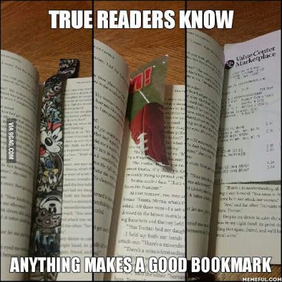 "True readers know anything makes a good bookmark." 6 Funny Bookmark Memes ~ BookStar #bookhumor Best Bookmarks, Piper Mclean, Leo Valdez, Book Nerd Problems, Book Jokes, Book Dragon, Book Memes, Divergent, Book Addict