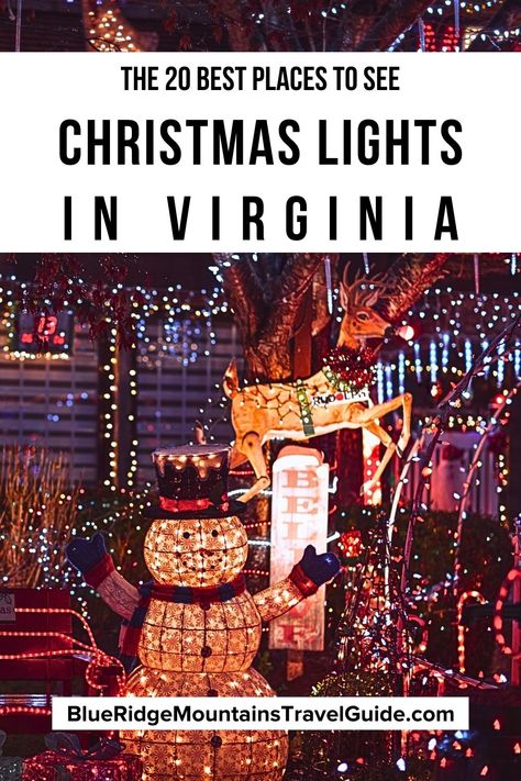 The 20 Best Places to See Christmas Lights in Virginia, from SW Virginia and the Shenandoah Valley to Norfolk, Roanoke, Virginia Beach and more! | virginia beach christmas lights | christmas lights in richmond va | lights virginia | virginia christmas lights | christmas lights va | doswell light show | christmas in virginia | christmas lights in roanoke va | christmas lights williamsburg va | light shows in va | christmas lights in northern virginia via @greenglobaltrvl Christmas In Virginia, Snow Places, Virginia Christmas, Christmas Towns, Southern Usa, Travel Christmas, Couples Travel, Trip Destinations, Virginia Travel