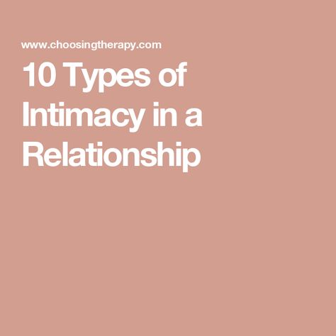 10 Types of Intimacy in a Relationship Forms Of Intimacy, Twin Flame Love Quotes, Aesthetic Spiritual, Therapy Notes, Counseling Techniques, Physical Intimacy, Twin Flame Love, Poetry Reading, Physical Touch