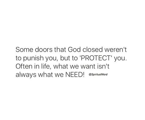 God closes doors for you God Closes Doors, Door Quotes, Quotes Laughter, God Quotes, Lessons Learned, Remember This, Faith Quotes, Doors, Like Button