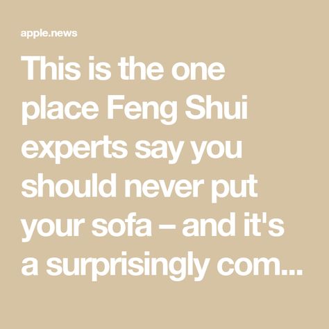 This is the one place Feng Shui experts say you should never put your sofa – and it's a surprisingly common layout Feng Shui Living Room Layout Small Spaces, Small Living Room Feng Shui, Sofa Placement Layout Living Rooms, No Fireplace Living Room, Living Room Sofa Layout, Feng Shui Home Layout, Feng Shui Small Living Room, Feng Shui Living Room Layout, Couch Placement