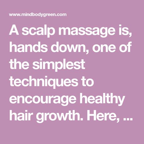 A scalp massage is, hands down, one of the simplest techniques to encourage healthy hair growth. Here, trichologist Bridgette Hill shares her go-to method. Scalp Brushing, Hair Coils, Scalp Shampoo, Facial Roller, Scalp Massage, Healthy Hair Growth, Healthy Gut, Youthful Skin, Strong Hair