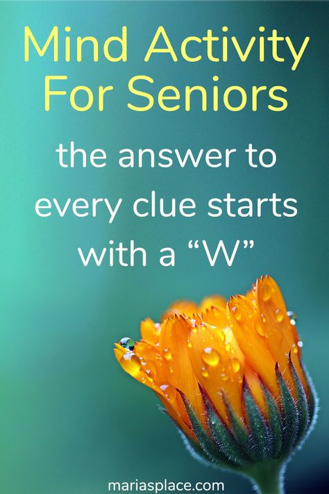 The answer to every clue starts with the letter W - Maria's Place Games For Seniors Group, Reminiscing Activities For Seniors, Cognitive Activities For Seniors, Cognitive Activities For Adults, Activity Director Ideas For Seniors, Word Games For Seniors, Senior Citizen Activities Games, Activities For Elderly, Activity For Seniors