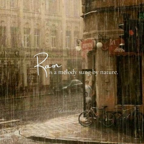 Rainy Day Quotes, Rainy Mood, Rain Quotes, Weather Quotes, Rainy Day Aesthetic, People Come And Go, I Love Rain, Self Inspirational Quotes, Cute Inspirational Quotes