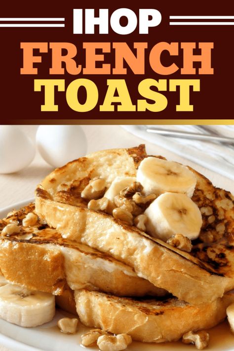 Ihop French Toast Recipe, Ihop French Toast, French Toast Toppings, Peach French Toast, Bread French, Fancy Breakfast, Breakfast Meat, Baked Peach, Ultimate Breakfast