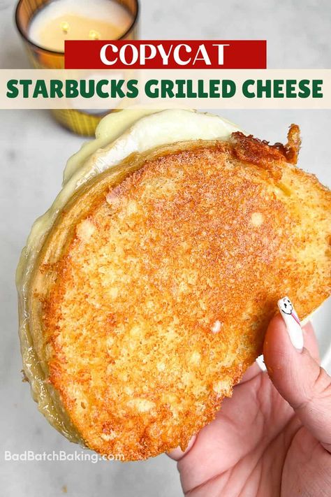 Copycat Starbucks Grilled Cheese - Bad Batch Baking - Family Favorite Recipes Starbucks Grilled Cheese, Loaf Pan Chicken, Baked Grilled Cheese, Parmesan Butter, Batch Baking, Easy Buffalo Chicken, Grill Cheese Sandwich Recipes, Buffalo Chicken Salad, Cheese Sandwich Recipes