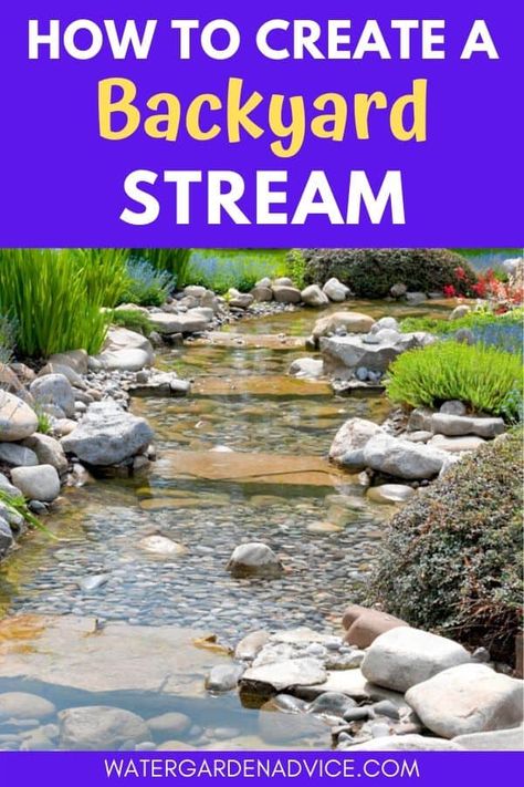 How To Build A Backyard Stream - Water Garden Advice How To Build A Stream In Your Yard, Garden Creek Ideas, Water Creek Landscaping, Pond With Stream And Waterfall, Pond And Stream Ideas, Landscape Stream Ideas, How To Build A Pond Waterfall, How To Build A Creek, Water In Garden Ideas