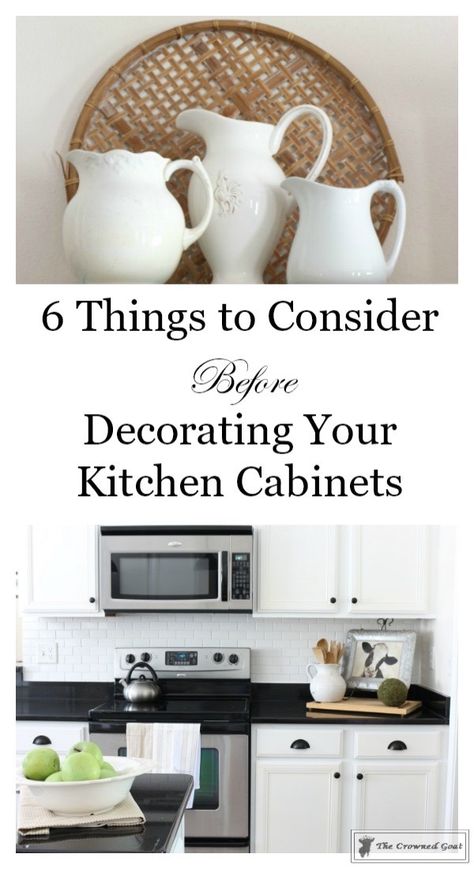 Decorating Above Kitchen Cabinets - The Crowned Goat Decor Over Kitchen Cabinets, Decorating Top Of Kitchen Cabinets, Above Cupboard Decor, Decorate Top Of Kitchen Cabinets, Staggered Kitchen Cabinets, Upper Cabinet Decor, Top Of Kitchen Cabinet Decor Ideas, Above Cabinet Decor Kitchen, Top Of Cabinet Decor