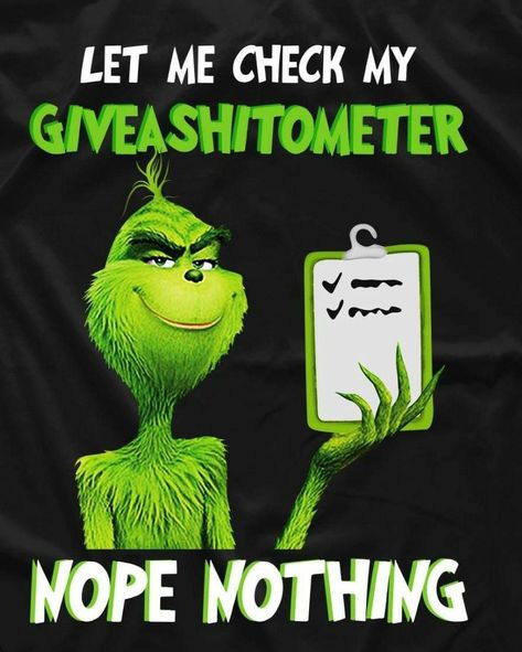 Quotes From The Grinch, Grinch Memes, Grinch Stuff, Der Grinch, Grinch Quotes, Custom T Shirt Printing, Funny Shirt Sayings, Funny Cartoon Quotes, Cartoon Quotes