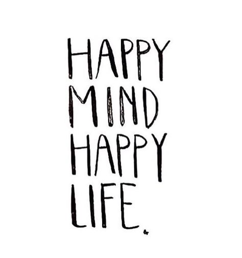 Happy mind. Happy life. Happy Mind Happy Life, Happy Mind, Happy Life Quotes, Fina Ord, Mind Set, Happy Minds, Motiverende Quotes, Trendy Quotes, Happy Thoughts