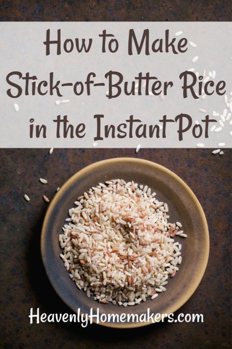 Stick Of Butter Rice, Rice In The Instant Pot, Homemade Vanilla Extract, Butter Rice, Daily Encouragement, Homemade Vanilla, Frozen Meals, Family Friendly Meals, Stick Of Butter