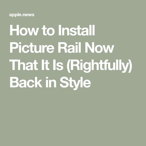 How to Install Picture Rail Now That It Is (Rightfully) Back in Style Modern Picture Rail, Picture Rail Ideas, Picture Rail Bedroom, Picture Rail Molding, Picture Rail, Picture Hook, Modern Pictures, Contemporary Homes, Black Picture