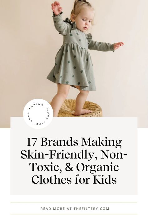 Discover the best organic cotton kids clothes that are perfect for non toxic living. From stylish organic clothing brands to non toxic baby clothes, our guide covers everything you need for kids, toddlers, and babies. Keep your family safe and stylish with these options. Non Toxic Living, Free Baby Clothes, Organic Kids Clothes, Kids Clothing Brands, Kids Sunscreen, Minimalist Baby, Organic Cotton Clothing, Organic Baby Clothes, Children Clothing