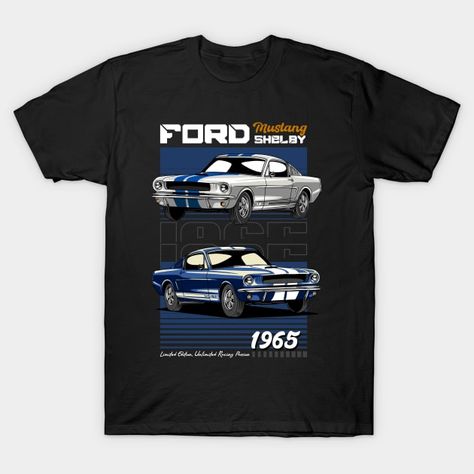 Cars Illustration, Mustang Gt350, Mustang T Shirts, Car T Shirt, Classic Mustang, Graphic Tshirt Design, Ford Gt, Tshirt Design, Ford Mustang