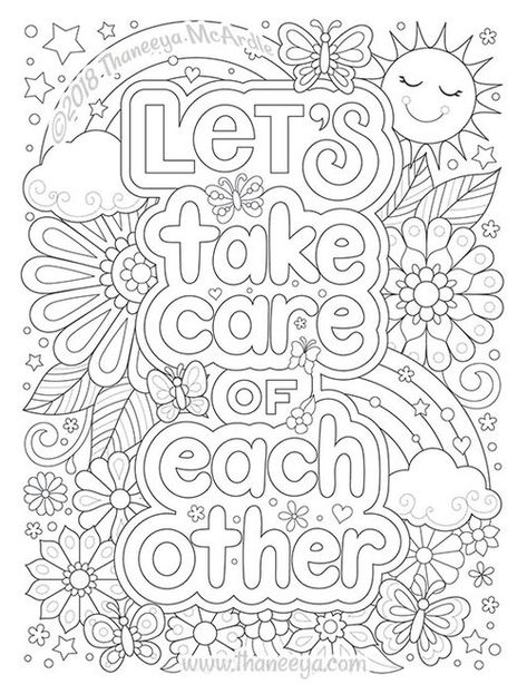 Taking Care Of Each Other, Thaneeya Mcardle, Free Adult Coloring Printables, Adult Coloring Books Printables, Adult Colouring Printables, Coloring Pages Inspirational, Words Coloring Book, Love Coloring Pages, Quote Coloring Pages