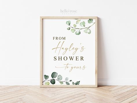 Personalized From My Shower to Yours Sign Greenery Eucalyptus Design * This listing is a DIGITAL DOWNLOAD. You will not receive anything in the mail.  * W H A T * Y O U * G E T *  * 1 PDF of your selected size * SIZES Also available other sizes. Please send me a convo if your size is not listed and I'll gladly email the size you need. * MATCHING ITEMS IN THIS DESIGN https://www.etsy.com/shop/hellorosepaperie?ref=profile_shopname&search_query=g2 * O R D E R * P R O C E S S *   1. Purchase the lis Baby Shower Sweets Table, Flip Flop Favors, Cupcake Sign, Cupcake Signs, Succulent Favors, Gold Printable, Printable Bridal Shower Games, Baby Shower Thank You Cards, Wedding Fans