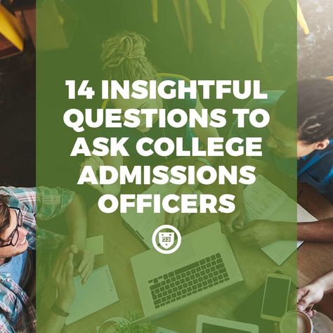 14 Insightful Questions to Ask College Admissions Officers — Elite Educational Institute College Tour Questions, College Interview Questions, Insightful Questions, College Interview, College Ad, College Preparation, College Tour, College Visit, College Search