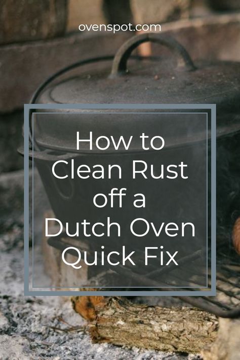 How To Clean Rust Off Cast Iron, How To Remove Rust From Cast Iron, Mountain Pies, Iron Cleaning, Clean Rust, Dutch Oven Camping, Camping Pot, Self Cleaning Ovens, Cast Iron Cleaning