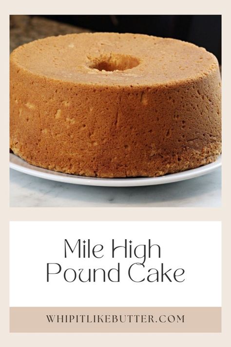 Whip It Like Butter Mile High Pound Cake, 10 Egg Pound Cake, Glazed Donut Pound Cake, Large Pound Cake Recipe, Brown Butter Pound Cake Recipes, Mile High Eagle Brand Pound Cake, Millionaire Pound Cake Recipe, Old Fashioned Lemon Pound Cake, Mile High Lemon Pound Cake