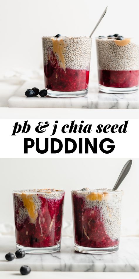 Pbj Chia Pudding, Pb And J Chia Pudding, Peanut Butter And Jelly Chia Pudding, Chia Seed Pudding Dessert, Chia Seed Pudding Peanut Butter, Breakfast Truck, Healthy Chia Seed Pudding, Protein Chia Seed Pudding, Vegan Chia Seed Pudding