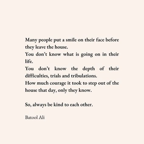 Life can be difficult at the best of times but when somebody shows us a little bit of kindness, it can make things bearable. . . . #quote #writing #batoolali #writers #inspirationalquotes #manifest #healing #motivationalquotes #wordstoliveby Manifest Healing, Difficult Times Quotes, Quote Writing, Fabulous Quotes, Times Quotes, Kindness Quotes, Trials And Tribulations, Difficult Times, Instagram Life