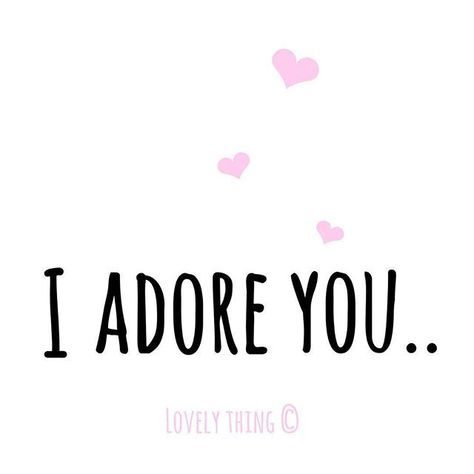 I Adore You You Are So Adorable Quotes, Adore Me Quotes, You Are Adorable Quotes, You Are Adorable, I Adore You For Her, Adore You Quotes, I Adore You Quotes, I Adore You Quotes For Him, Adore Quotes