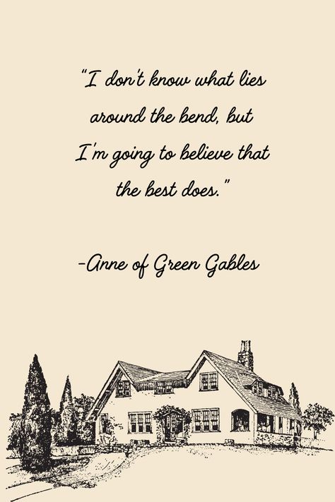 Quote from the book, Anne of Green Gables. Written by Lucy Maude Montgomery. Gilbert Anne Of Green Gables, Anne’s House Of Dreams Quotes, Green Gables Aesthetic House, Quotes From Anne Of Green Gables Book, Favorite Quotes From Books, Book Quotes Anne Of Green Gables, Kindred Spirits Anne Of Green Gables, Anne If Green Gables Quotes, Ann Of Green Gables Aesthetic