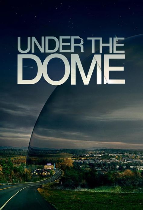 Ratings: Under The Dome Dips - Under The Dome Info - SF Series and Movies Under The Dome Poster, Force Field, Stephen King Books, Under The Dome, Hollywood Music, King Book, Sci Fi Series, Old Shows, Watch Full Episodes