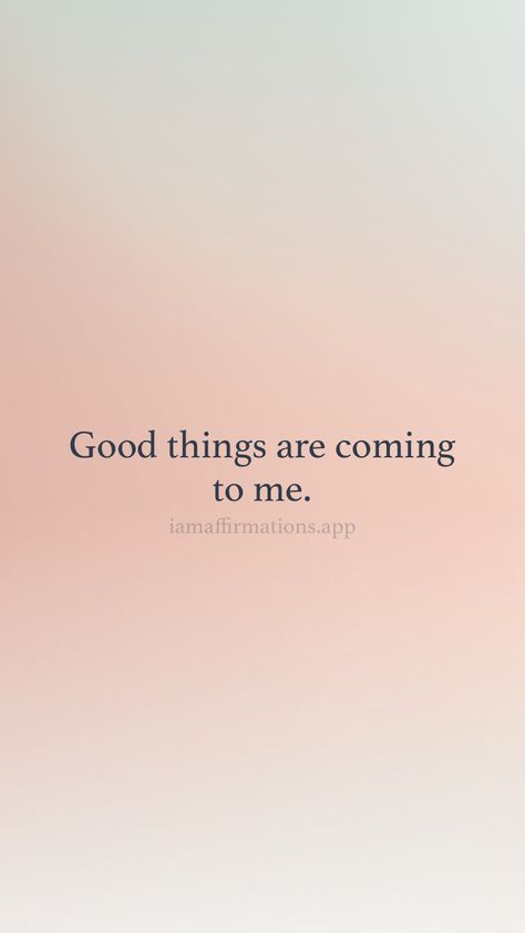 Good things are coming to me. From the I am app: https://iamaffirmations.app/download Great Things Are Coming, Good Things Are Coming, Wealth Affirmations, Lucky Girl, 2024 Vision, Positive Words, Happy Quotes, Positive Quotes, New Experience