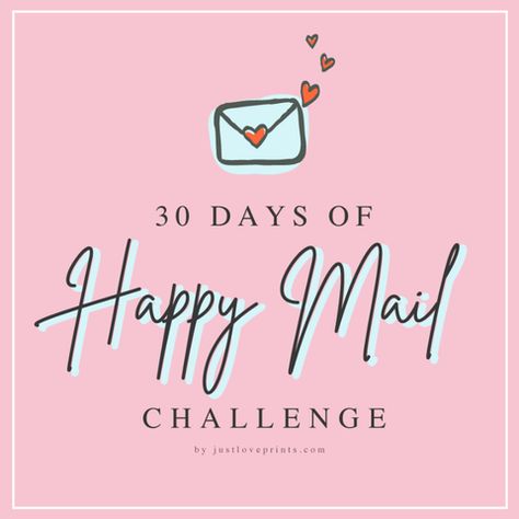 30 Days of Happy Mail Challenge – Just Love Prints The Lost Art Of Letter Writing, Happy Mail Ideas, Happy Mail Inspiration, Mail Inspiration, Snail Mail Inspiration, Free Printable Stationery, Mail Ideas, Friend Challenges, Fun Mail