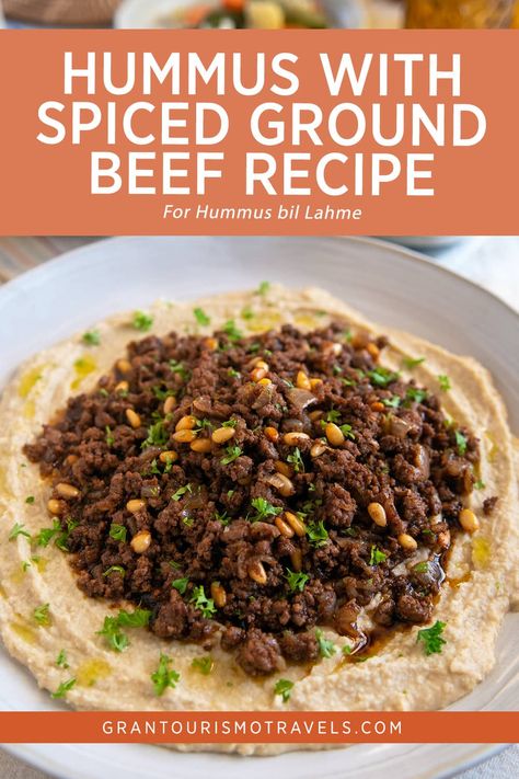 Hummus with Spiced Ground Beef Recipe for Hummus bil Lahme Hummus With Beef, Lebanese Hummus With Meat, Ground Beef Lebanese Recipes, Arabic Ground Beef Recipes, Greek Recipes With Ground Beef, Hummus With Ground Beef, Mediterranean Diet Ground Beef Recipes, Middle Eastern Ground Beef Recipes, Hummus Meal Ideas