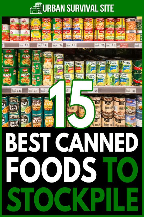 1 Year Supply Food Storage, Canned Foods For Emergency, Canned Goods To Stock Up On, Basement Food Storage Ideas, Can Goods Storage Ideas, Prepped Pantry, Canned Goods Storage, Stockpile List, Foods To Stockpile