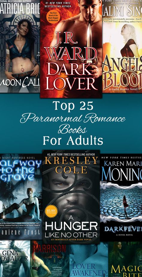 Top 25 Paranormal Romance Books For Adults Best Fantasy Romance Books, Supernatural Books, Urban Fantasy Books, Paranormal Books, Paranormal Romance Books, Fantasy Romance Books, Good Romance Books, Vampire Books, Books For Adults