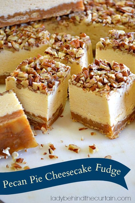 Yes, this Pecan Pie Cheesecake Fudge is insane.  So be prepared you may have to hide it.  :) I combined the best of three dessert treats together!  Pecan P Cheesecake Fudge, Pecan Pie Cheesecake, Pie Cheesecake, Kolaci I Torte, Homemade Candy, Behind The Curtain, Pecan Recipes, Good Eat, Think Food