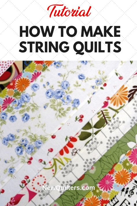 Transform your fabric scraps into beautiful new scrappy quilts by making string quilts. A tutorial from NewQuilters.com. #stringquilts #stringquilttutorial #stringquiltsideas String Quilt, Scrappy Quilt Patterns, String Quilts, Scrap Quilt Patterns, Quilt Block Tutorial, Strip Quilts, Scrappy Quilt, Quilting For Beginners, Quilting Techniques