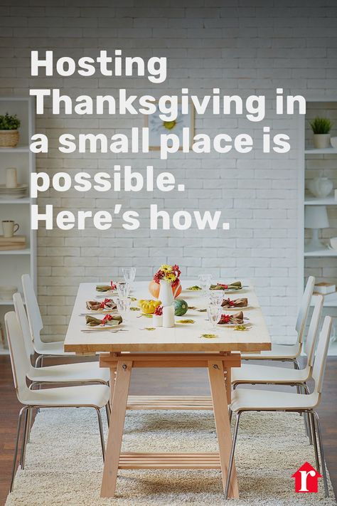 Want to host a giant Thanksgiving dinner, but think it's hopeless because you live in a tiny apartment or other wee space? Never fear—you don't need the powers of Houdini to squeeze your guests around your breakfast nook, or that turkey and stuffing and pie into your overcrowded oven. Hosting can happen in any-size home, if you know a few tricks to make the most of what you have. Here are some of the most common questions small-space hosts often have, plus some clever solutions. How To Host Thanksgiving In Small House, Thanksgiving In A Small House, Thanksgiving Small Space, Host Thanksgiving, Turkey And Stuffing, Hosting Thanksgiving Dinner, A Studio Apartment, Small Dining Area, Things To Do At Home