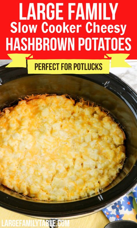 Large Family Slow Cooker Cheesy Hashbrown Potatoes | Ideas for Potlucks or Big Families - Large Family Table Crockpot Cheesy Hashbrowns, Slow Cooker Hashbrown Casserole, Cheesy Hashbrown Potatoes, Potatoes Ideas, Cheesy Potatoes With Hashbrowns, Hashbrown Potatoes, Cheesy Potatoes Crock Pot, Large Family Table, Cheesy Hashbrown