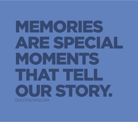 #Memories are special #moments that tell our story. http://www.quoteistan.com/2015/11/memories-are-special-moments-that-tell.html Special Moments Quotes Memories, Special Moments Quotes, Tatoo Inspiration, Moments Quotes, Tiny Tales, Memories Quotes, Poem Quotes, Our Story, Special Moments