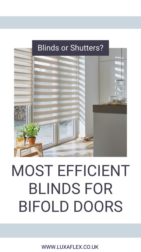 Bifold Blinds Ideas, Door Roller Blinds, Blinds For Bifold Doors, Indoor Shutters, Pleated Blinds, Best Blinds, Modern Blinds, Big Doors, Door Blinds