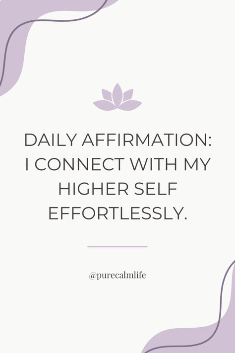 I connect with my higher self effortlessly! My Higher Self, Affirmation Of The Day, Higher Self, Daily Affirmations, Inner Peace, You Deserve, Affirmations, The Day