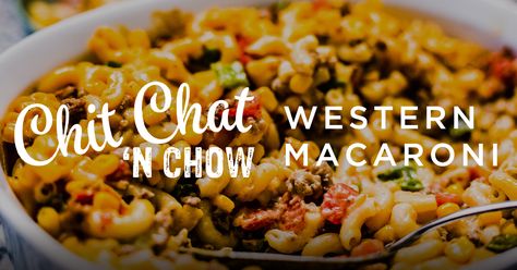 Western Macaroni - INSP TV | TV Shows and Movies Western Mac, Family Recipies, The Cowboy Way, Kraft Mac N Cheese, Caviar Recipes, Pan Meals, Shows And Movies, Mac N Cheese Recipe, The Cowboy