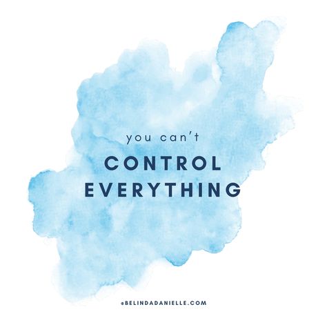 Control Quotes, Stop Stressing, Mental Energy, Let Go, Open Up, Other People, Letting Go, No Worries, The Future