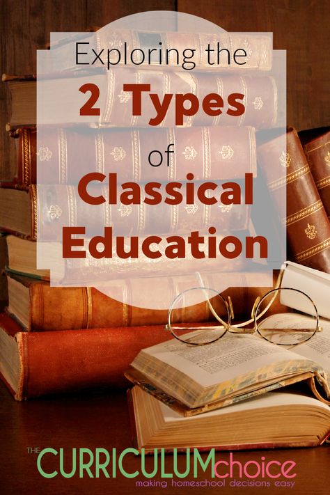 So what is classical education exactly? That is somewhat dependent on whom you ask because there is a tremendous amount of variation among classical educators. However, there are two basic schools of thought in classical education. Classical Education Classroom, Classic Education, Classical Classroom, Classical Learning, Classical Education Curriculum, Classical Education Homeschool, Classical Christian Education, Classical Homeschool Curriculum, Classical Homeschooling