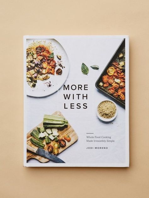 More With Less Cookbook // Sustainable Cookbooks For Holiday Gifting on The Good Trade Roasted Nectarines, Cherry Oatmeal, Mises En Page Design Graphique, Healthy Cook Books, Cookbook Design, Homemade Condiments, Vegetarian Cookbook, Best Cookbooks, Vegan Cookbook