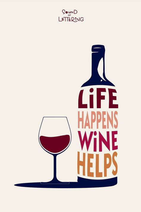 Cheeky yet classy "Life happens, wine helps" design by Sound of Lettering with the text warp effect in Adobe illustrator. Check out the link tree to see more! #winequotes #winequotesfunny #wineposter #wineposterdesign #adobeillustratortextwarp #adobeillustratortexteffects #winetypography #winelettering Wine Typography Design, Warp Text Design, Wine Advertising Design, Wine Quotes Humor, Wine Illustration Design, Classy Wine Quotes, Funny Wine Pictures, Wine Poster Design, Wine Graphic Design