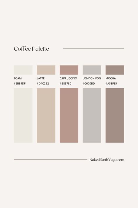 Coffee Color Palette, Aesthetic Color Palettes, Branding Aesthetic, Website Color Palette, Pantone Colour Palettes, Color Design Inspiration, Yoga Business, Hex Color Palette, Aesthetic Color