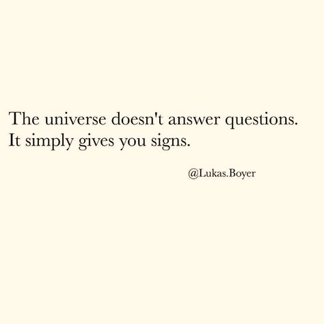 Signs from the universe. -- that I keep choosing to ignore haha Entrepreneur Quotes Women, General Quotes, Signs From The Universe, Universe Quotes, Poetry Words, Sign Quotes, Note To Self, Pretty Quotes, Great Quotes