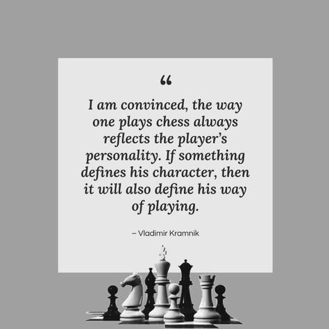 Vladimir Kramnik, Chess Quotes, Chess Strategies, Literature Quotes, Reading Quotes, Great Quotes, Chess, Literature, Reading